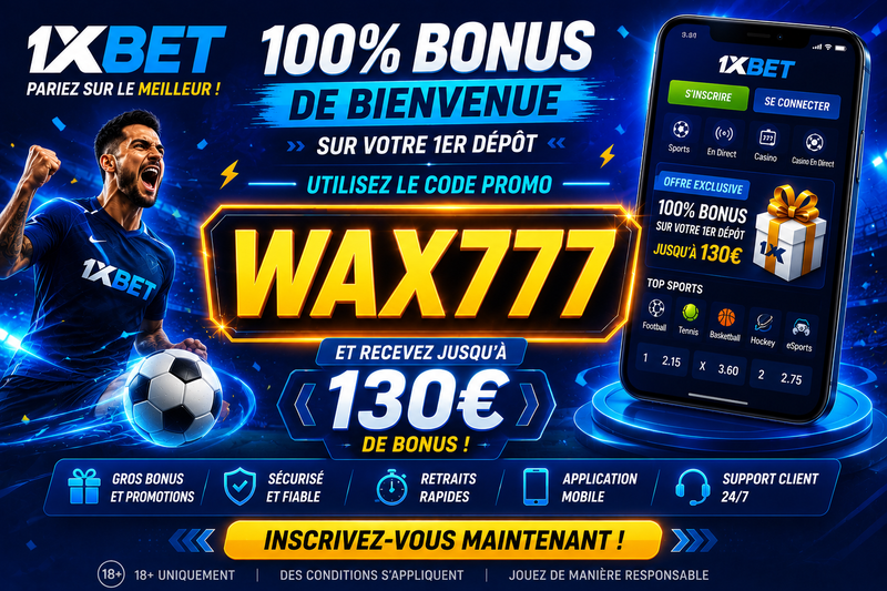 Cover image for Code Promo 1xBet 2027 : WAX777 – Bonus jusqu’à 130 €