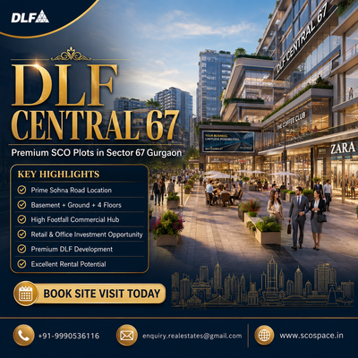 DLF Central 67 Commercial SCO Plots in Sector 67 Gurugram