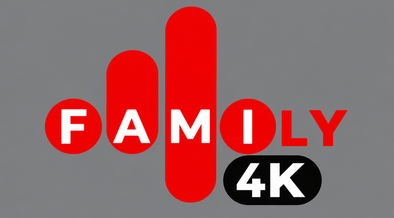 FAMILY 4K