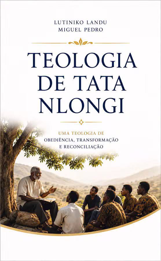 Capa do livro Teologia de Tata Nlongi — Uma teologia de obediência, transformação e reconciliação