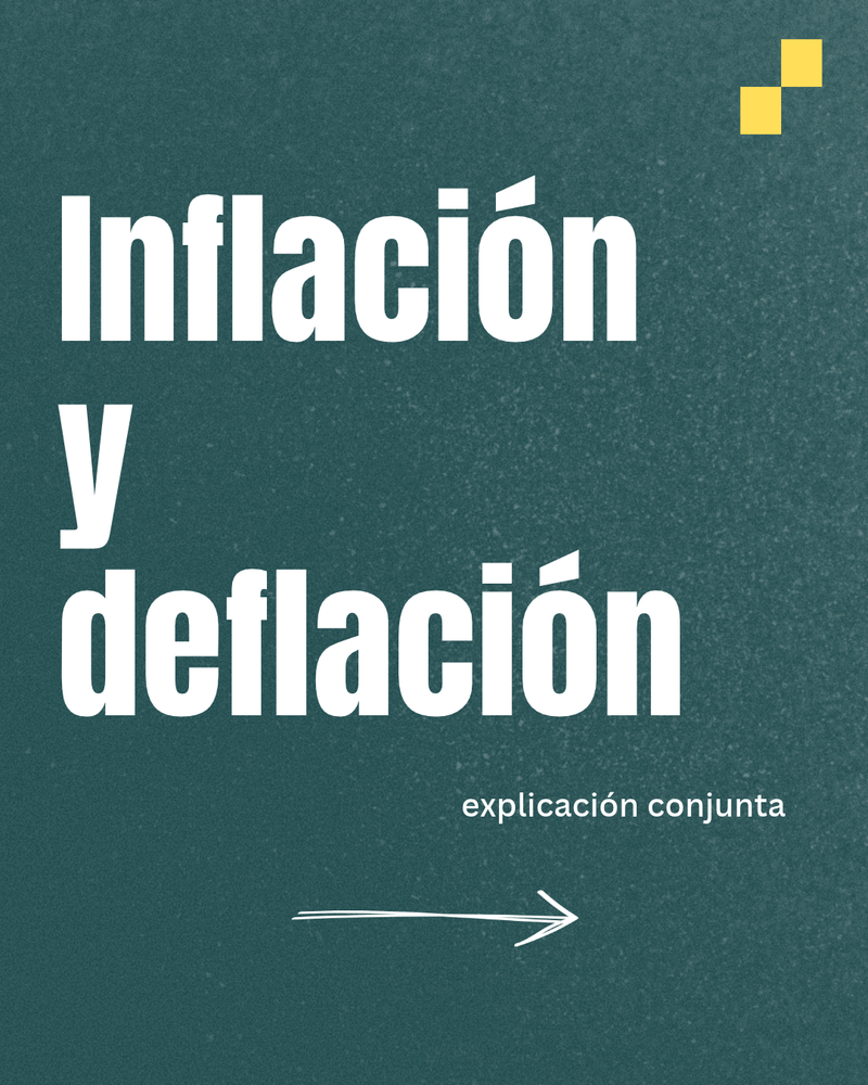 Inflación y Deflación: Introducción.