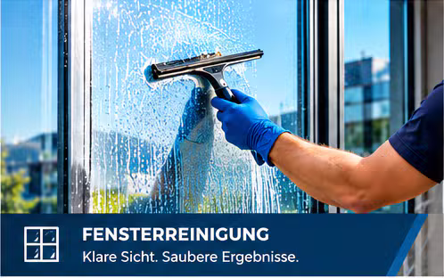 Fensterreinigung – streifenfreie Sauberkeit für klare Sicht