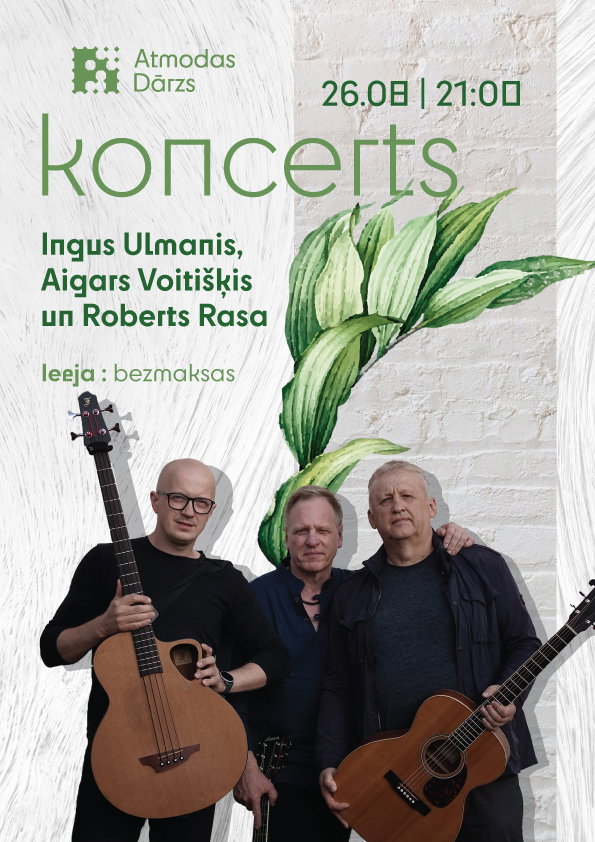 Koncerts · Ingus Ulmanis, Aigars Voitišķis un Roberts Rasa — Atmodas Dārzs event graphics