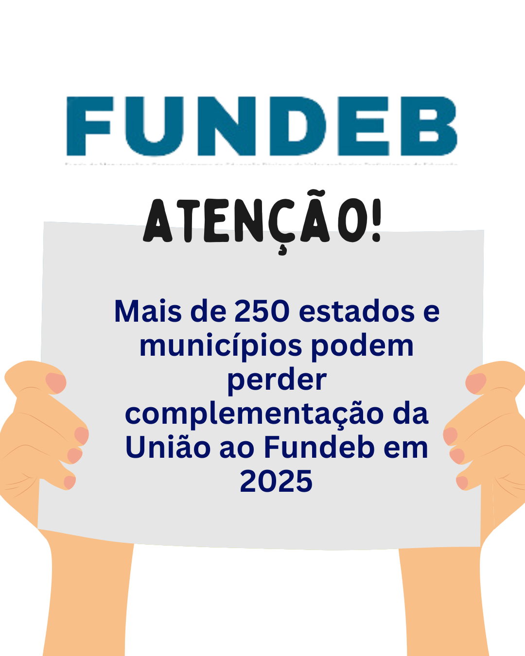 Atenção! Mais de 250 estados e municípios podem perder complementação da União ao Fundeb em 2025