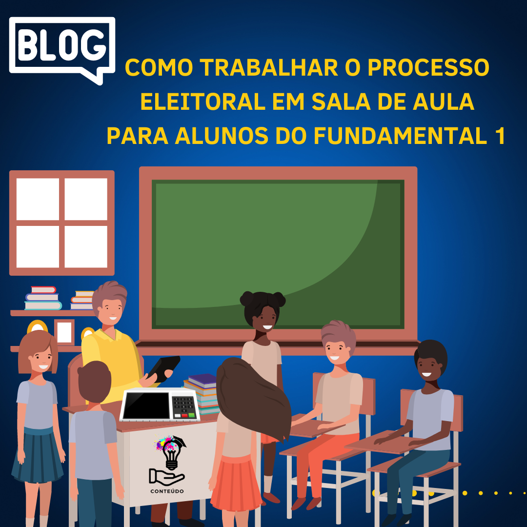 Como Trabalhar o Processo Eleitoral em Sala de Aula para Alunos do Fundamental 1