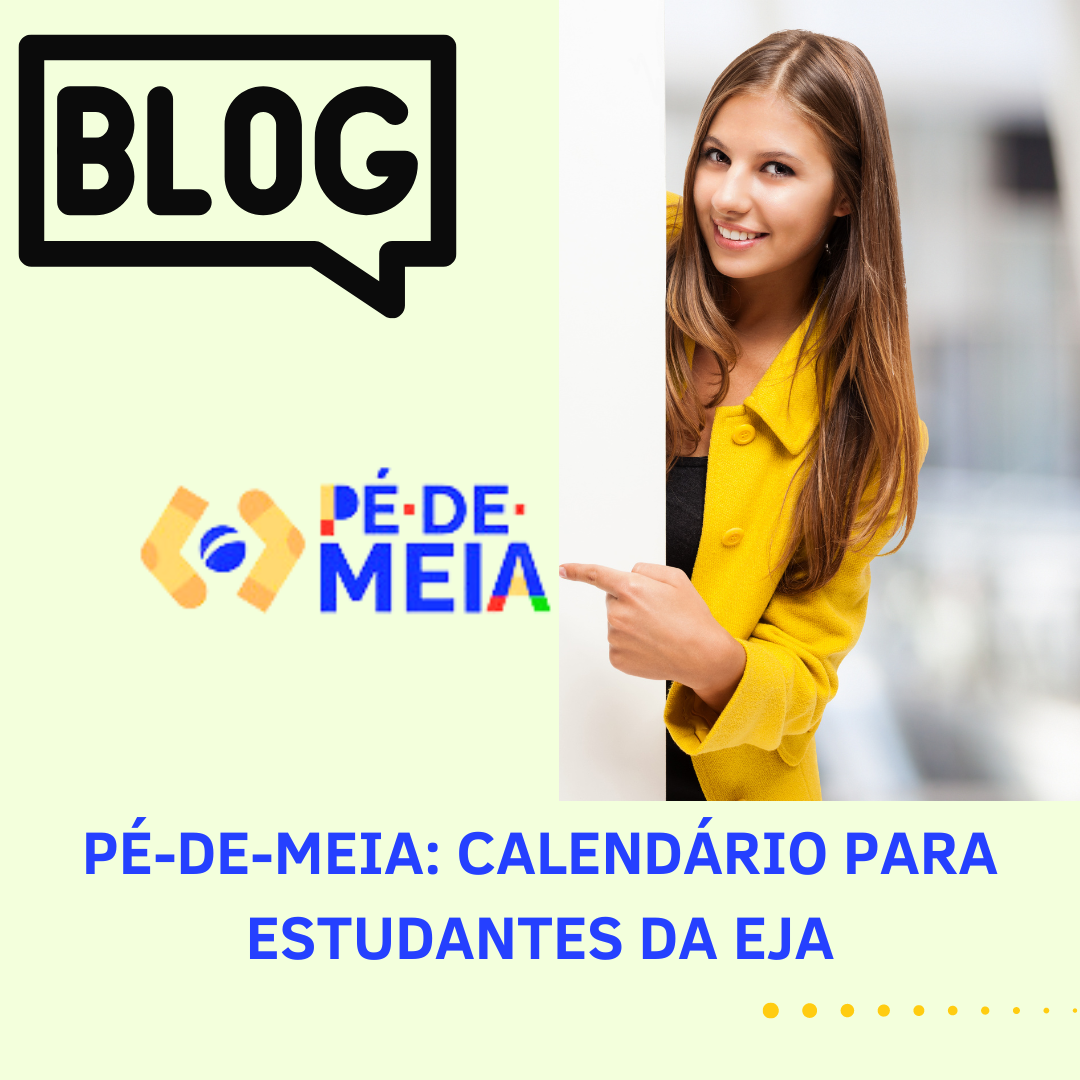 Pé-de-Meia: Calendário para Estudantes da EJA