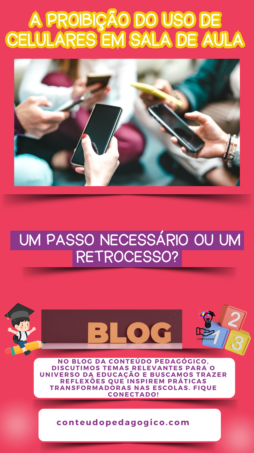 A Proibição do Uso de Celulares em Sala de Aula: Um Passo Necessário ou Um Retrocesso?