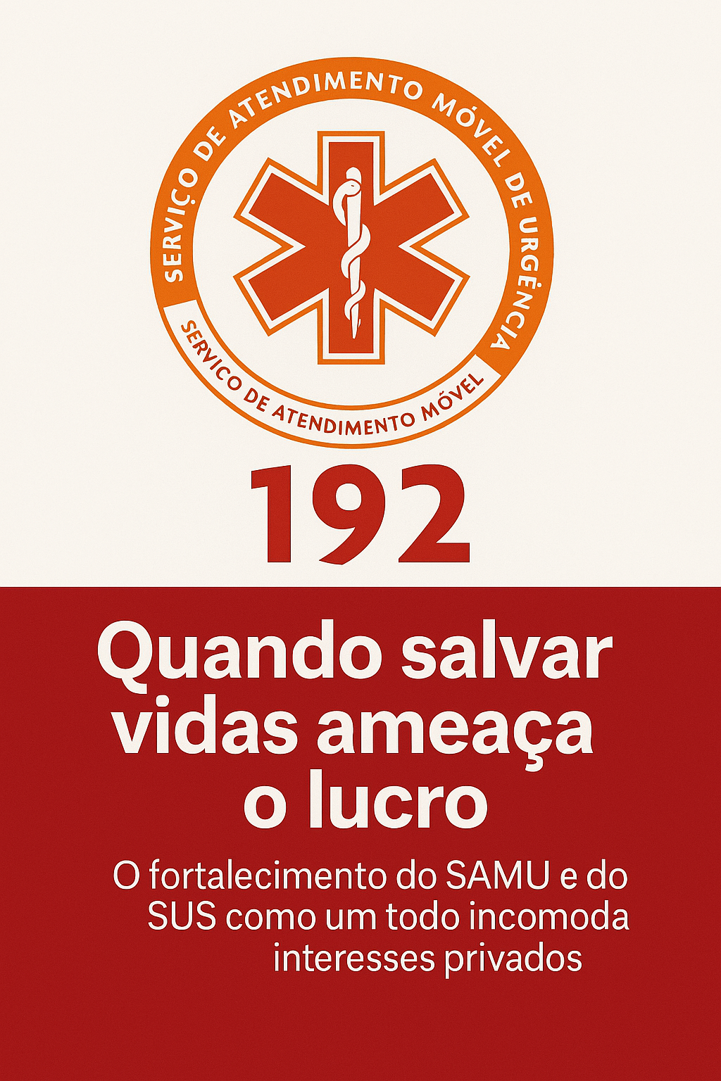 SAMU 192: O que é, como funciona e por que é tão importante para a saúde pública no Brasil