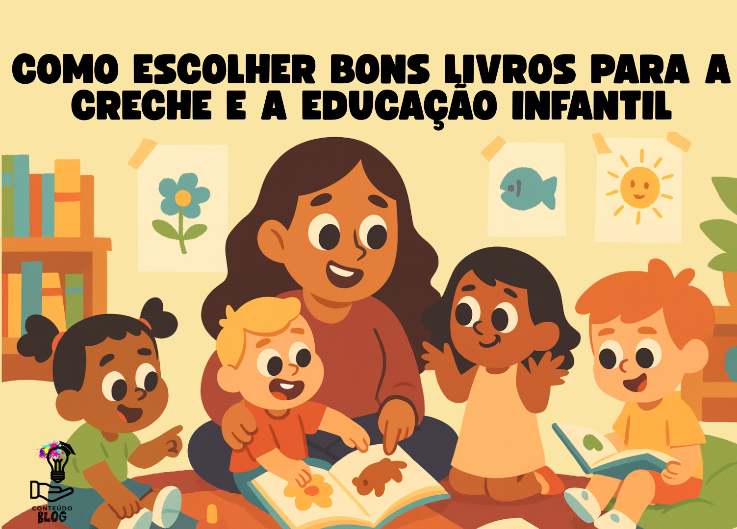 Como escolher bons livros para a creche e a educação infantil