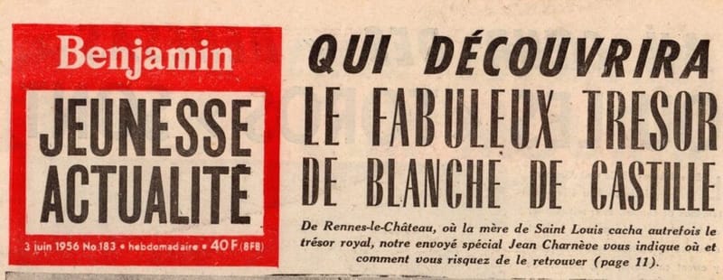 June 1956. Rennes-le-Château "Who will find the treasure of Blanche de Castille? "