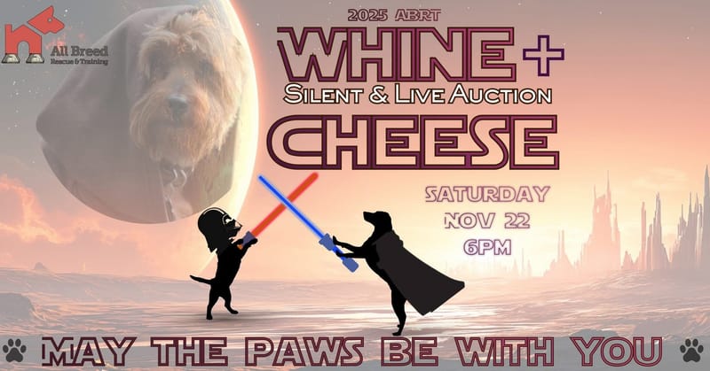 All Breed Rescue & Training Whine and Cheese Event
