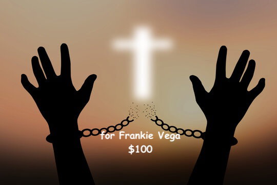 $100 Prison Ministry for Frankie