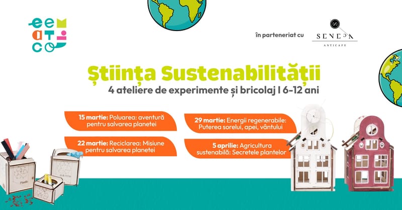 Ateliere STEAM pentru copii. Știința sustenabilității cu bricolaj și experimente