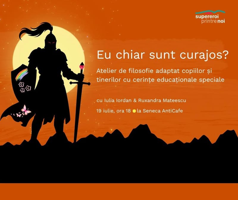 Atelier „Joaca de-a filosofia” - Despre curaj