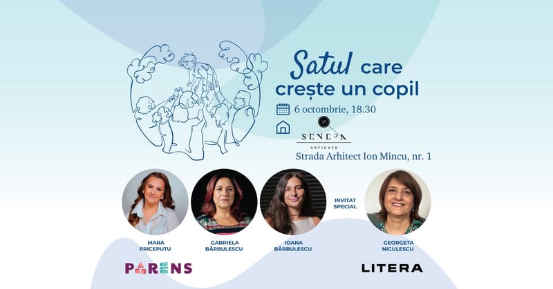 Satul care crește un copil - Lansarea colecției Parens - Litera Educațional