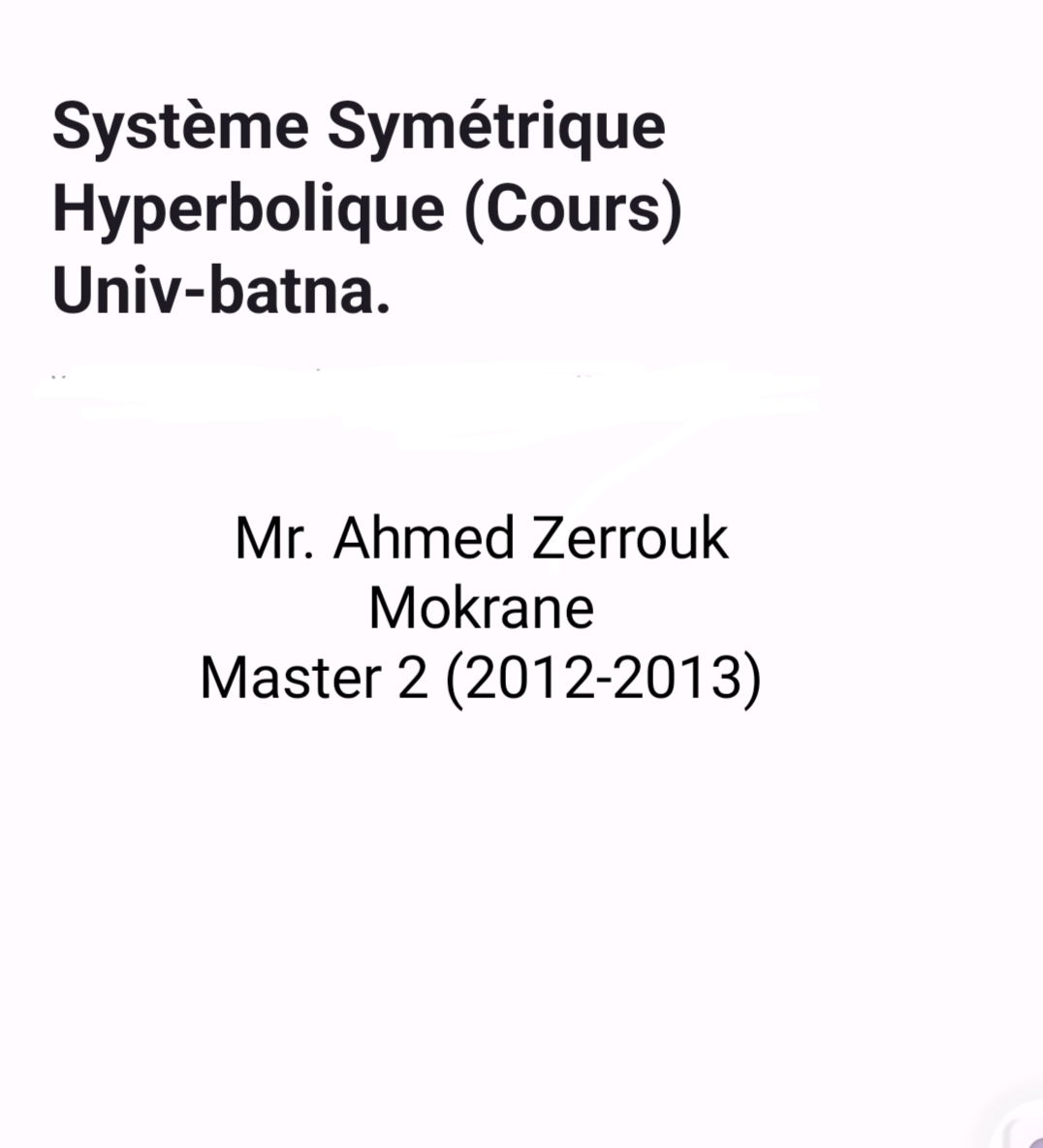 Cours et TD Système Symétrique Hyperbolique ( Université de Batna) Mr. Mokrane (Master 2: 2012-2013)