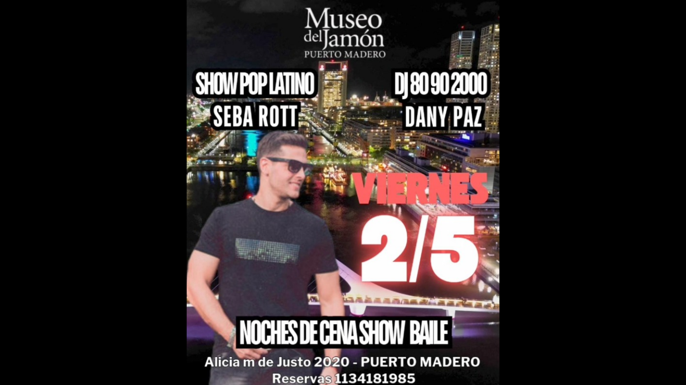 VIERNES 2/5  CENA SHOW BAILE  LATINO Bailable RETRO ACTUAL en Museo del Jamon PUERTO MADERO
