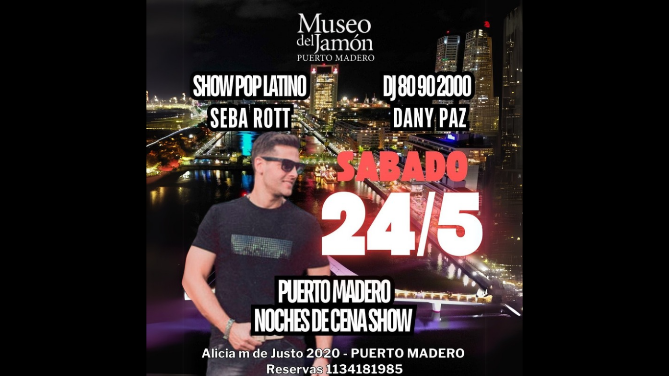 SABADO 24-5 Noche CENA SHOW LATINO Bailable RETRO ACTUAL en PUERTO MADERO - Proximas Fechas Consultanos Jueves Viernes y Sabados