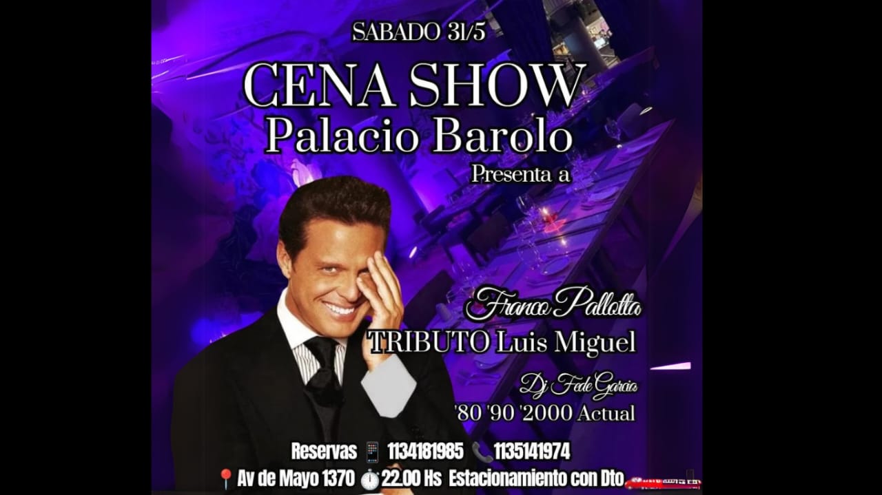 TRIBUTO A LUIS MIGUEL EN PALACIO BAROLO - MONSERRAT PRÓXIMA FECHA SABADO 21/6