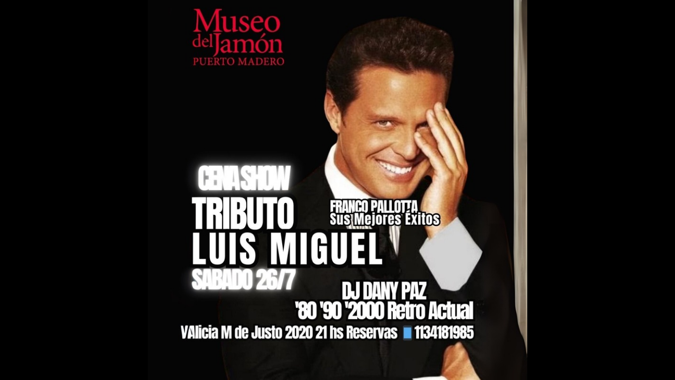 CENA SHOW TRIBUTO A LUIS MUGUEL SÁBADO 26/7