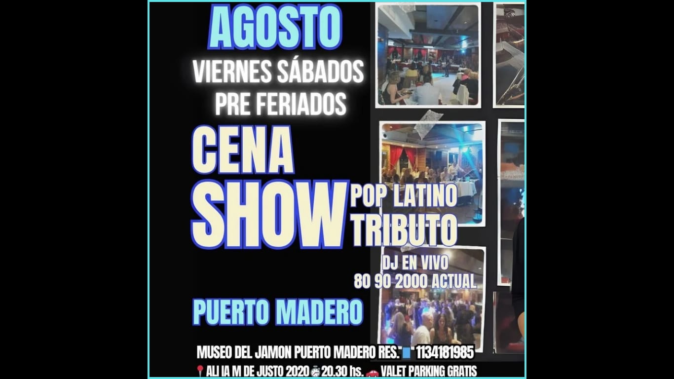 CENA SHOW AGOSTO LATINO POP 80 90 2000 EN PUERTO MADERO