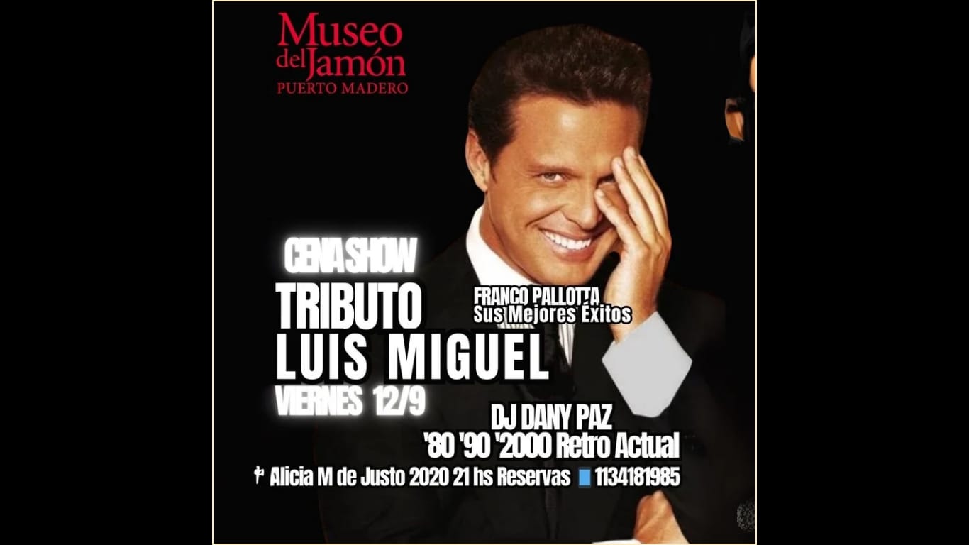 CENA SHOW TRIBUTO A LUIS MUGUEL AGENDA YA!! VIERNES 12-9