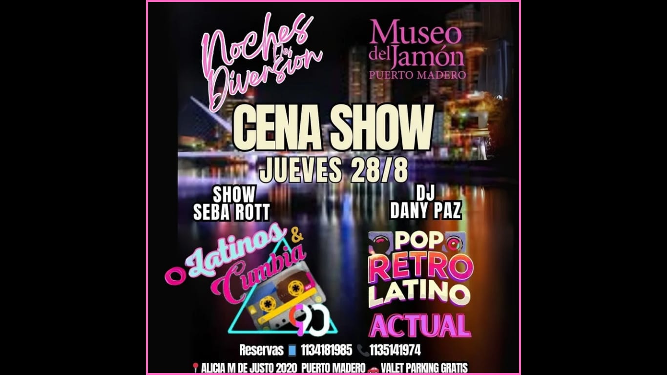 CENA SHOW TRIBUTO POP LATINO y NOCHE DE POP LATINO RETRO ACTUAL  EN PUERTO MADERO JUEVES 28-8