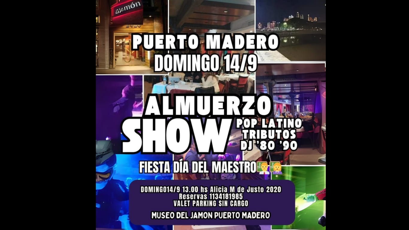 DIA DEL MAESTRO ALMUERZO SHOW PUERTO MADERO DOMINGO 14/9