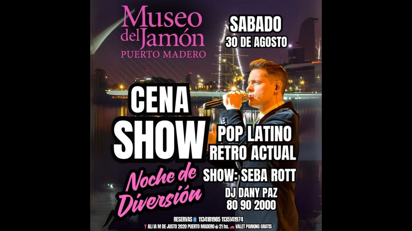 SABADO 30/8 CENA SHOW POP LATINO RETRO ACTUAL + DJ 80 90 2000 EN PUERTO MADERO