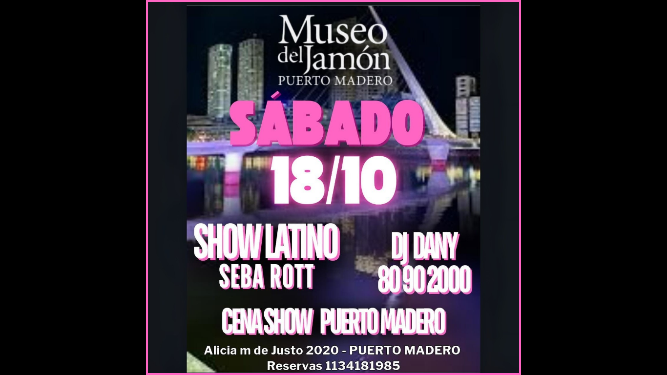 SABADO Cena show POP LATINO y TRIBUTOS en Puerto Madero SABADO 18/10