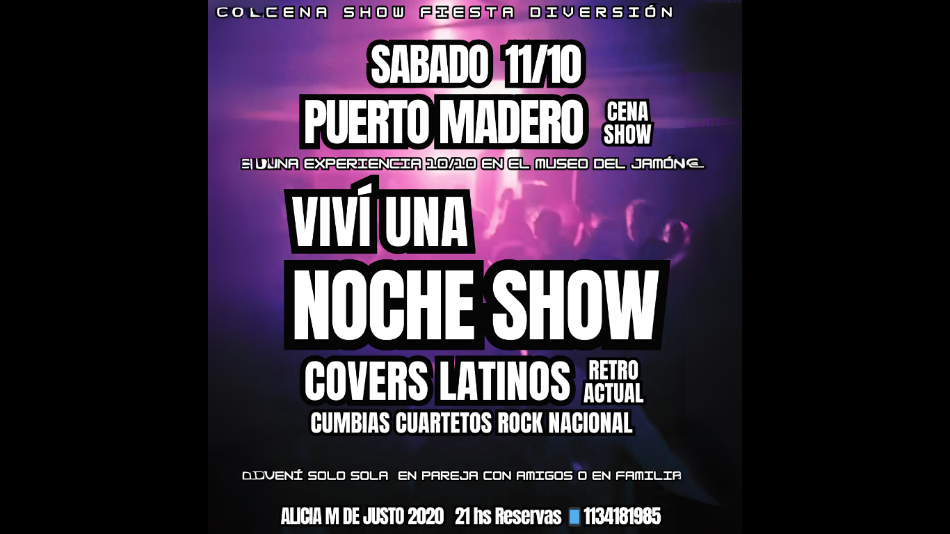 SABADO Cena show POP LATINO y TRIBUTOS en Puerto Madero SABADO 11/10