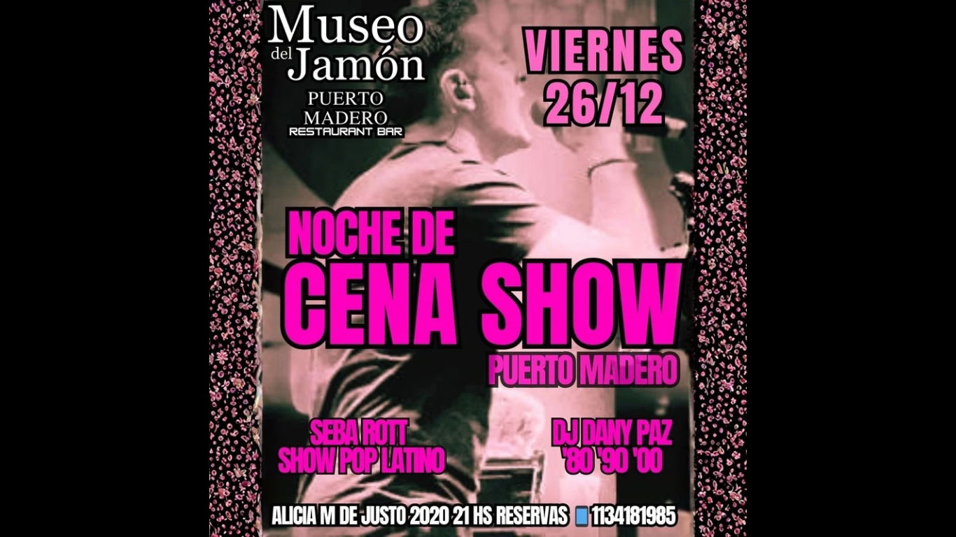 CENA SHOW PUERTO MADERO ÚLTIMO VIERNES 2025 26/12