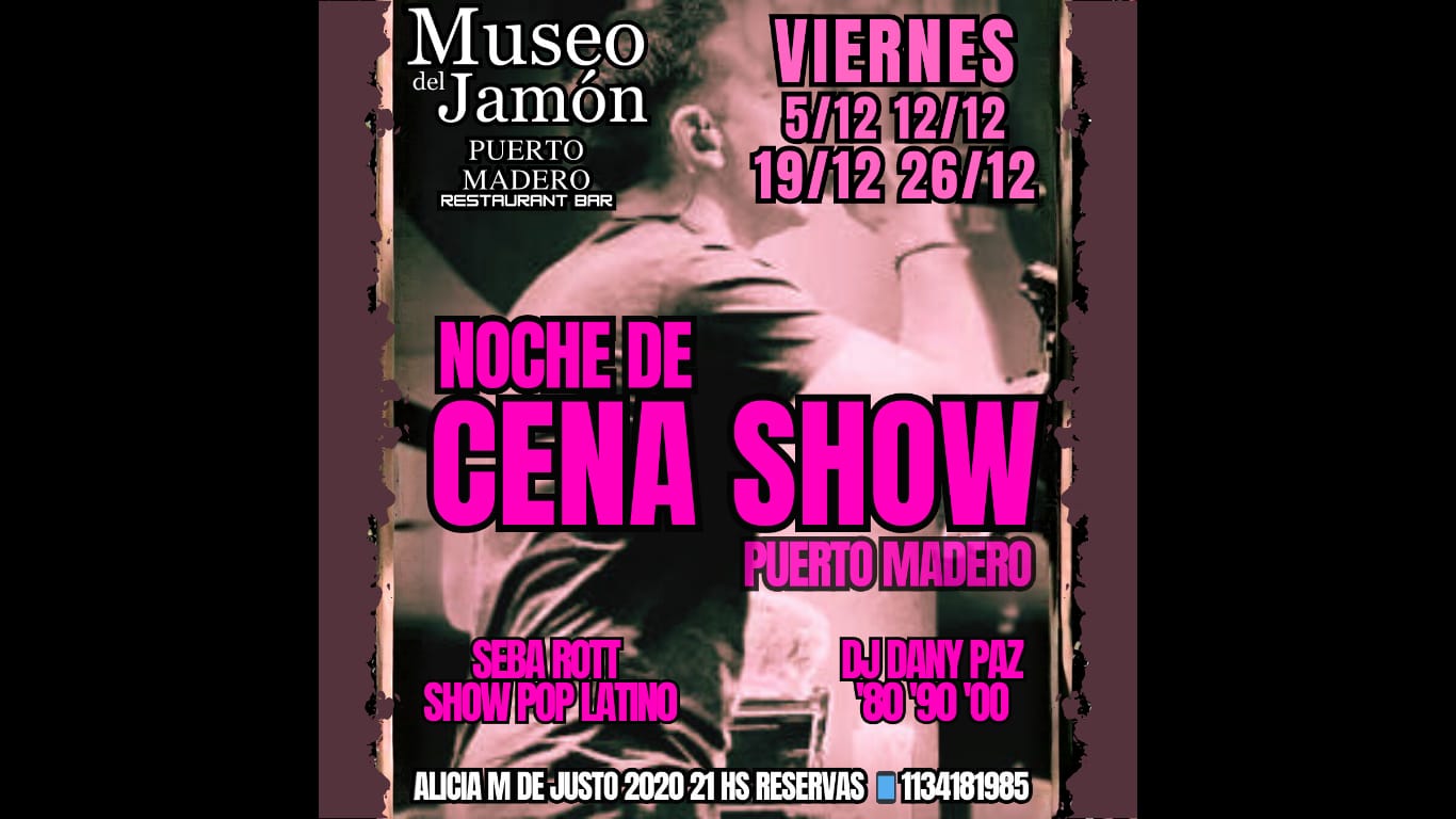 CENA SHOW VIERNES DE DICIEMBRE: 5/12 12/12 19/12 26/12