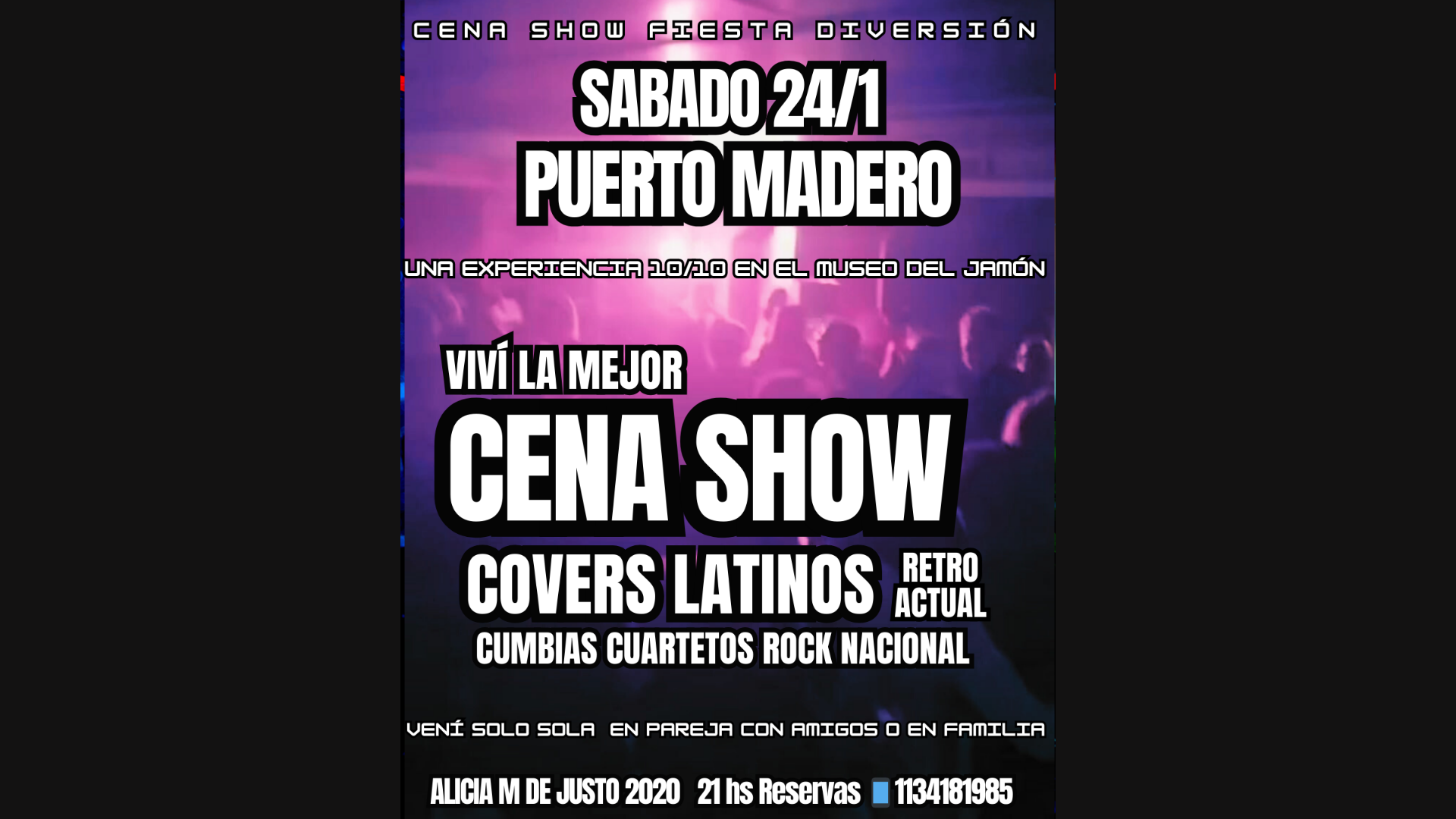 CENA SHOW POP LATINO y TRIBUTOS en PUERTO MADERO SABADO 24/1