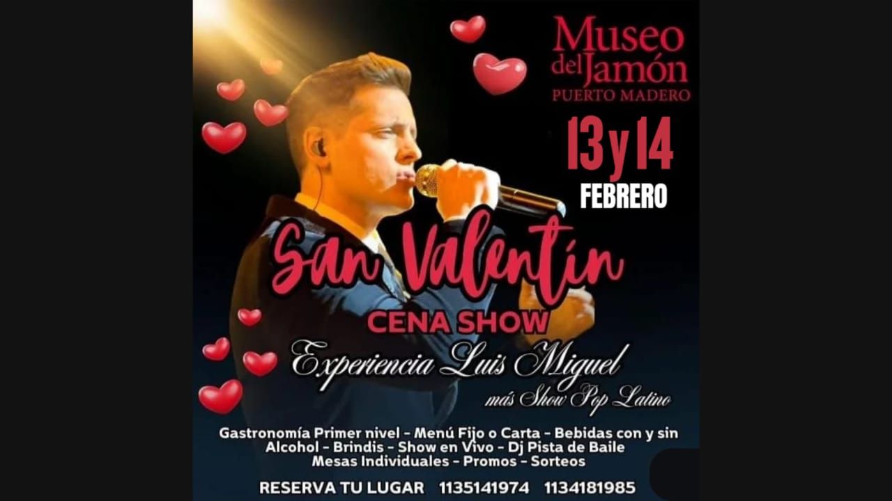 CENA SHOW ESPECIAL TRIBUTO A LUIS MIGUEL y SHOW POP LATINO VIERNES 13/2 Y SABADO 14/2