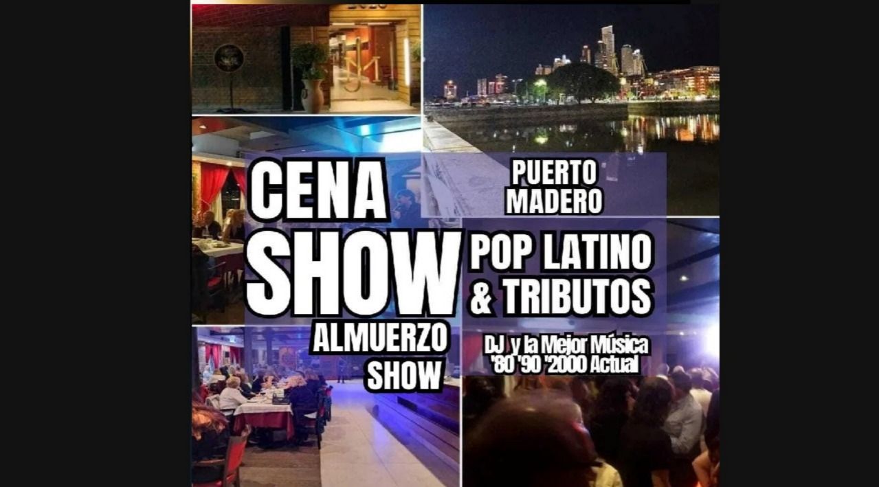 CENAS y ALMUERZOS con SHOW Latino y Tributos en PUERTO MADERO