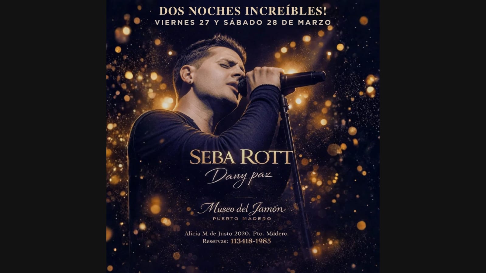 CENA SHOW ÚLTIMO FINDE MARZO! CENA SHOW Viernes 27/3 Sábado 28/3