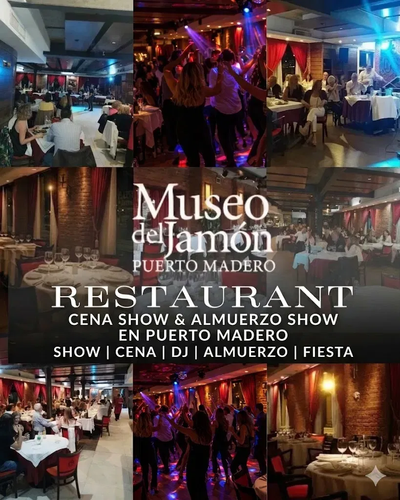 CENA SHOW EN PUERTO MADERO - Museo del Jamon