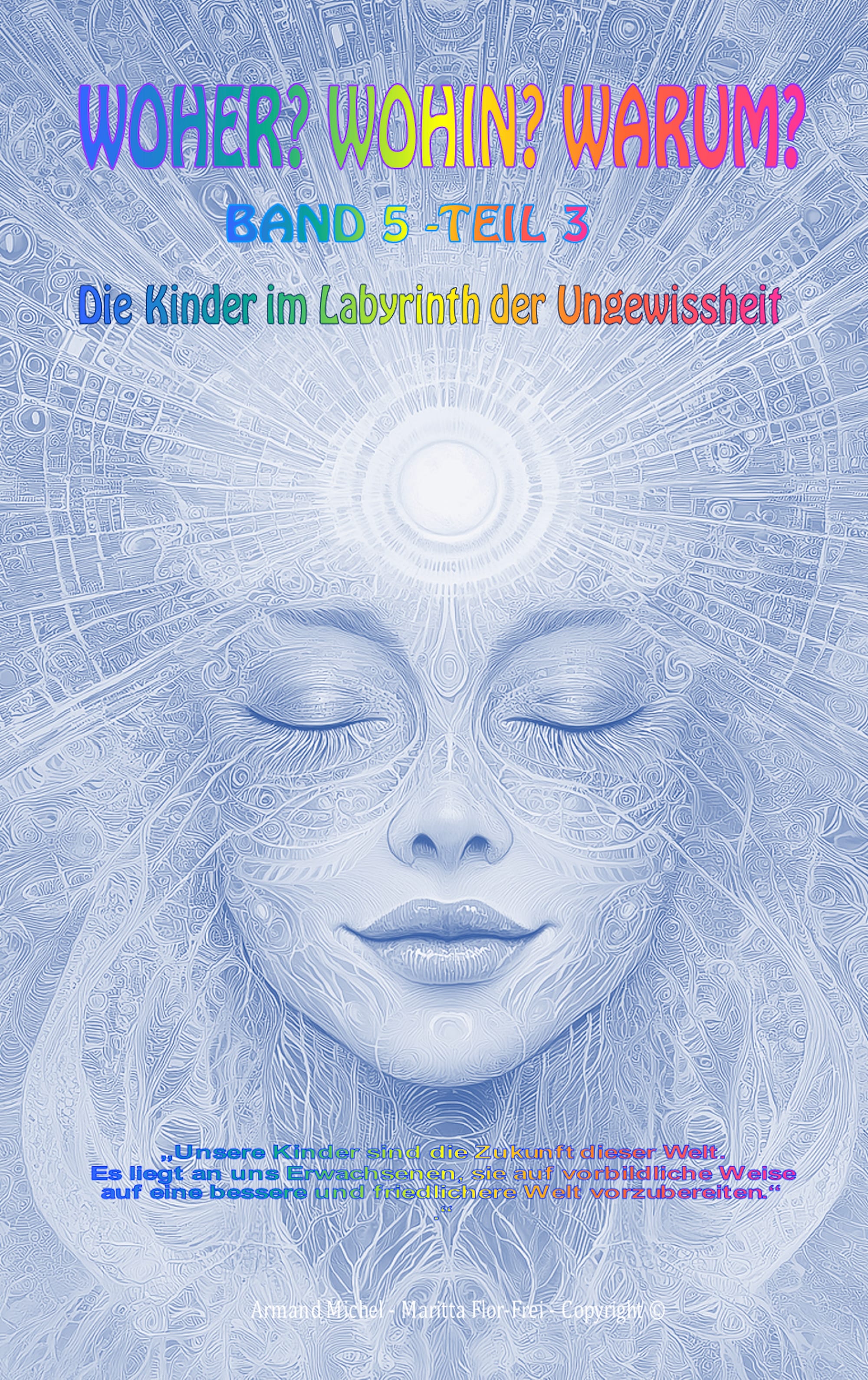 EIGENE BÜCHER ANGEBOTE - WOHER? WOHIN? WARUM? REIHE: BUCH 5 - Teil 3