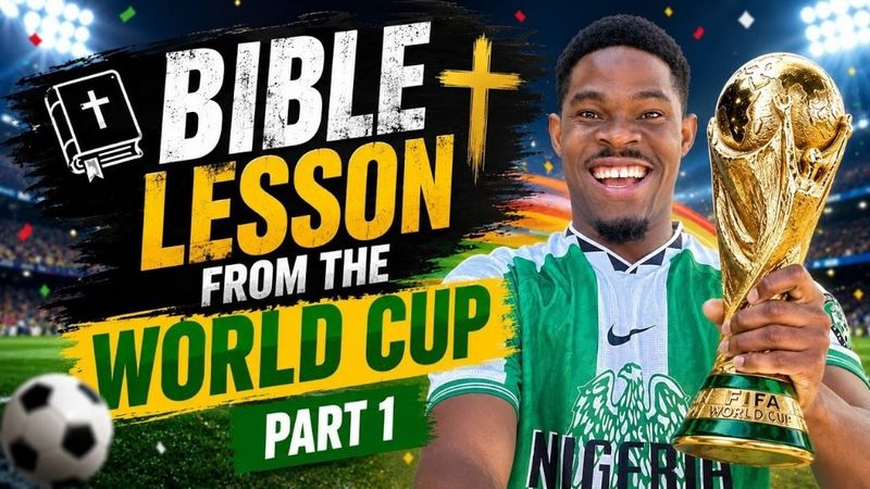 Bible Lessons from the World Cup