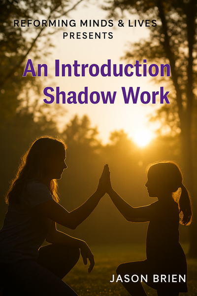An Introduction to Shadow Work.