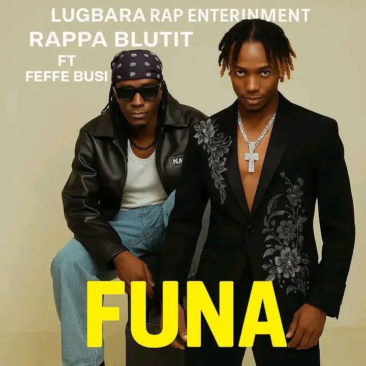 WEST NILE MUSIC IS WIDE AWAKE: Rappa Blutit & Feffe Bussi Deliver a Fire Collabo