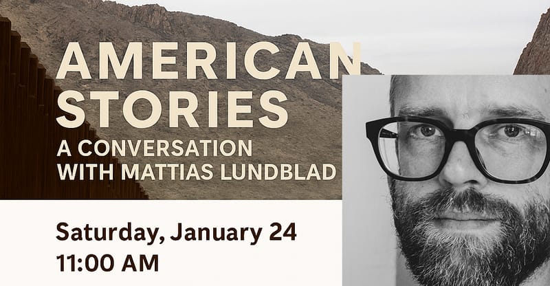 American Stories: A Conversation with Mattias Lundblad