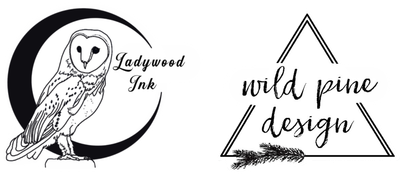 Ladywood Ink & Wild Pine Design