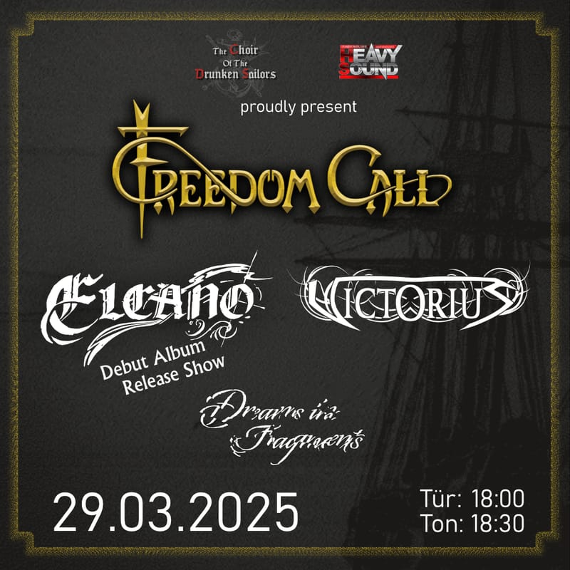 Freedom Call / Elcano / Victorius / Dreams in Fragments