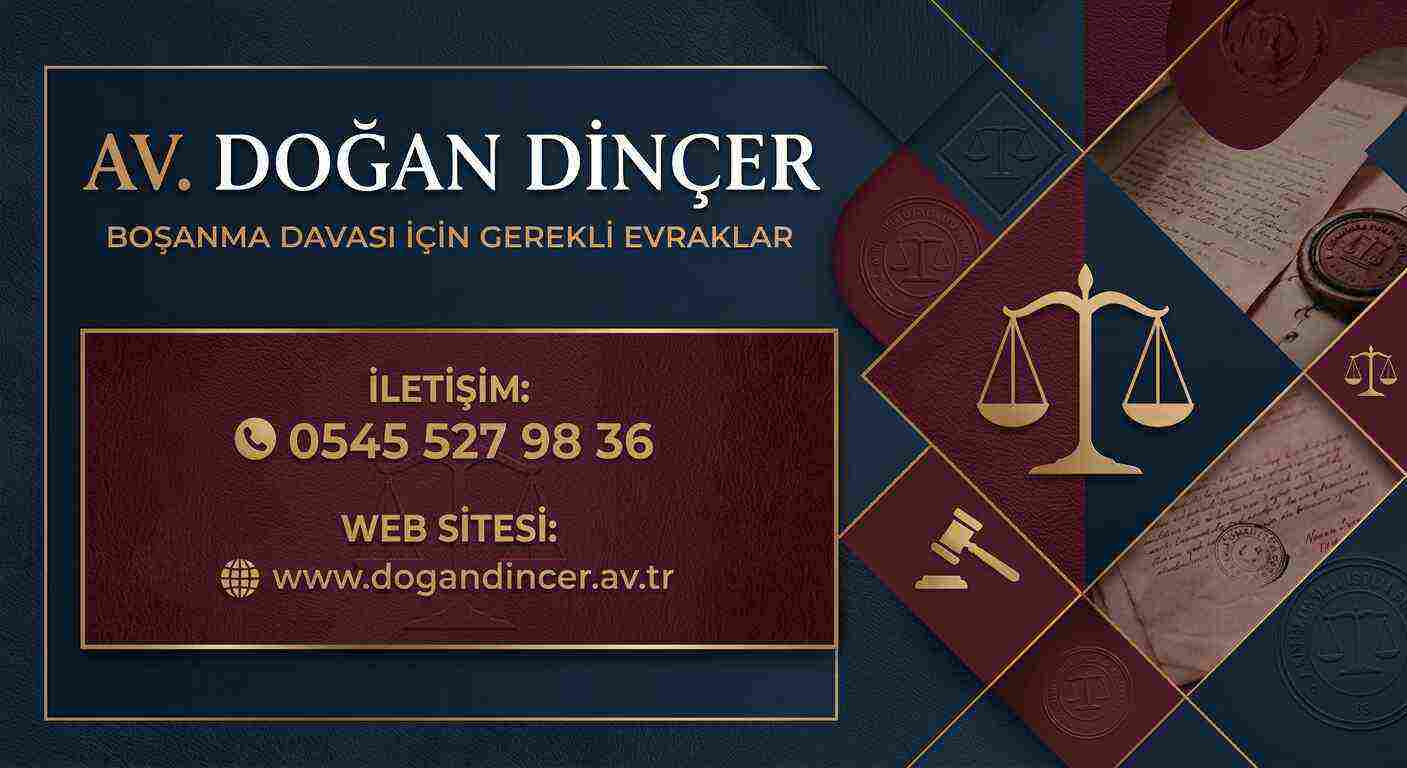Boşanma Davası İçin Gerekli Evraklar (2026 Güncel Liste)