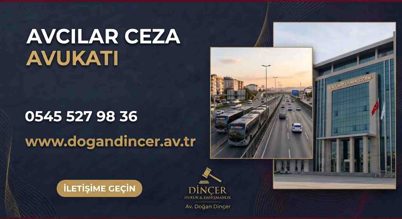 Avcılar Ceza Avukatı