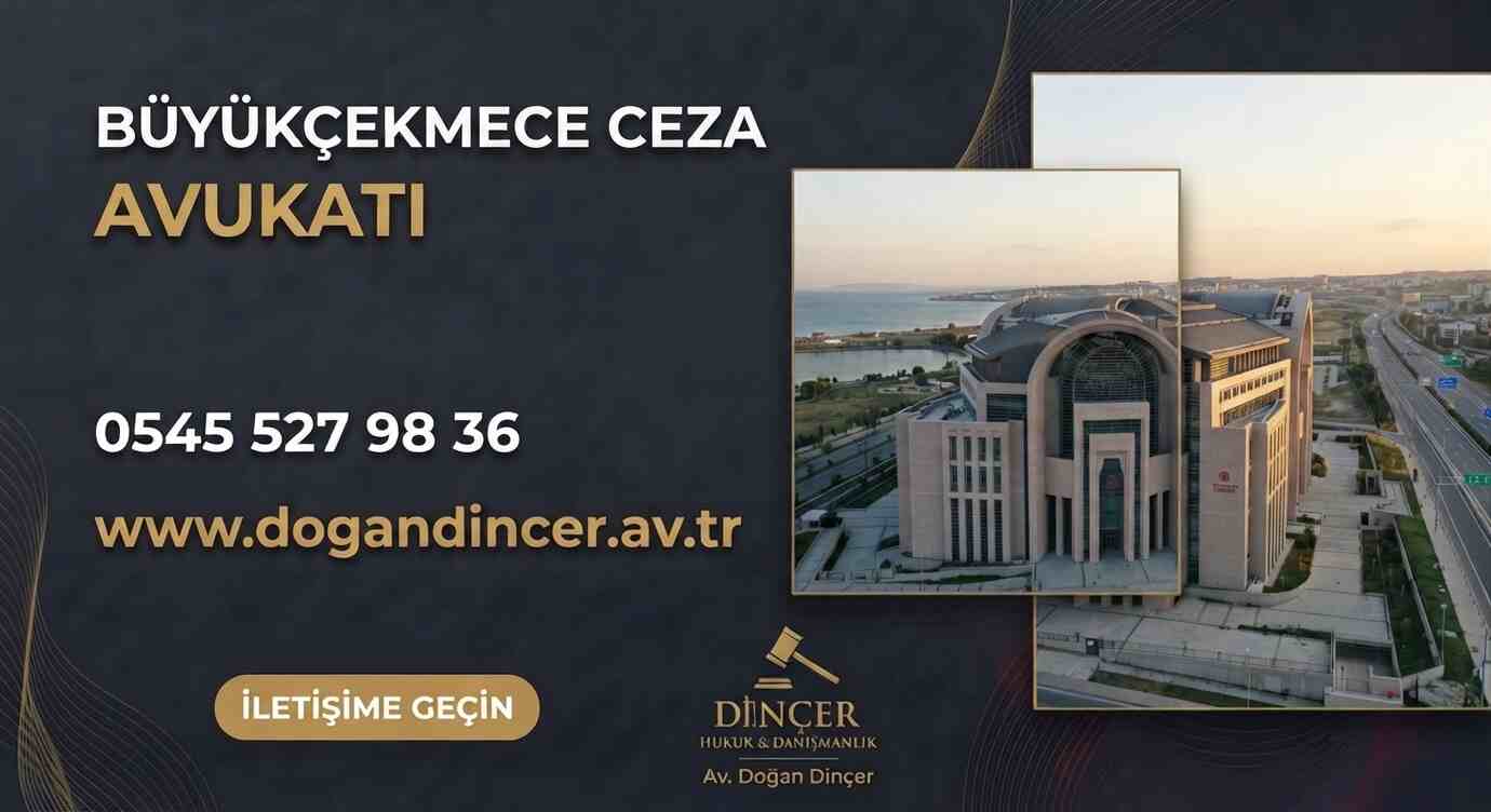 Büyükçekmece Ceza Avukatı