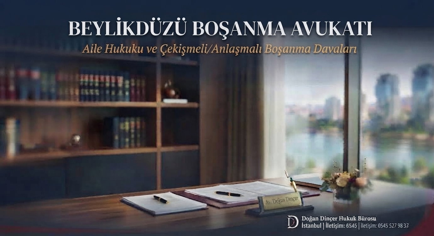 Beylikdüzü Boşanma Avukatı