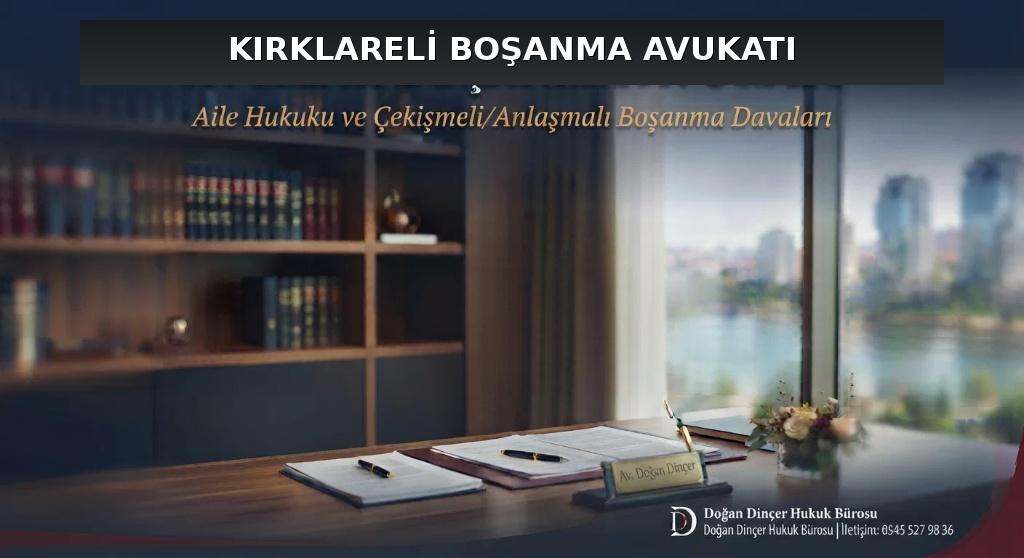 Kırklareli Boşanma Avukatı